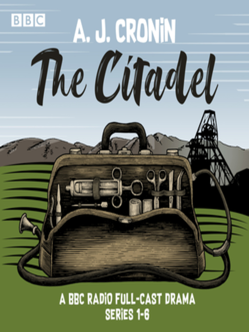 Title details for The Citadel, Series 1-6 by AJ Cronin - Wait list